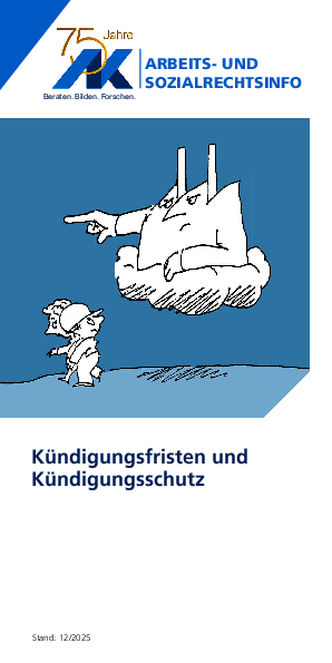 Kündigungsfristen, Kündigungsschutz Kündigungsfristen, Kündigungsschutz - Arbeits- und Sozialrechtsinfo, 12/2025 (barrierefreie PDF)