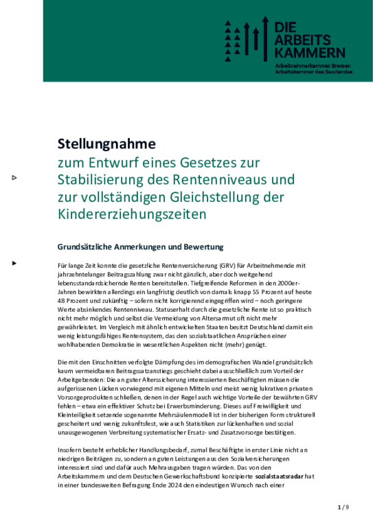 Gemeinsame Stellungnahme der Arbeitskammer Bremen und des Saarlandes (September 2025) Gemeinsame Stellungnahme der Arbeitskammer Bremen und des Saarlandes (September 2025) - Gemeinsame Stellungnahme der Arbeitskammern zum zum Entwurf eines Gesetzes zur Stabilisierung des Rentenniveaus und zur vollständigen Gleichstellung der Kindererziehungszeiten