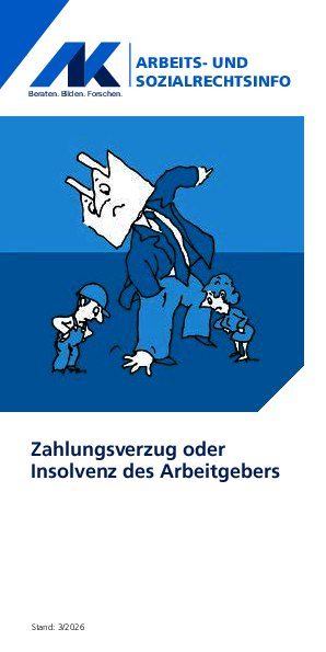 Zahlungsverzug oder Insolvenz des Arbeitgebers Zahlungsverzug oder Insolvenz des Arbeitgebers - Arbeits- und Sozialrechtsinfo, 03/2026 (barrierefreie PDF)
