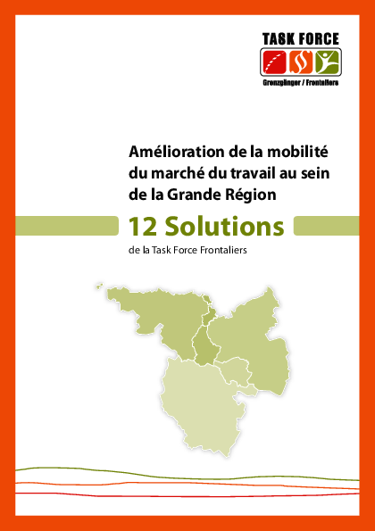 Amélioration de la mobilité du marché du travail au sein de la Grande Région - 12 Solutions -  (01/2014)