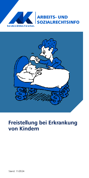 Freistellung bei Erkrankung von Kindern - Arbeits- und Sozialrechtsinfo, 11/2024 (barrierefreies PDF)