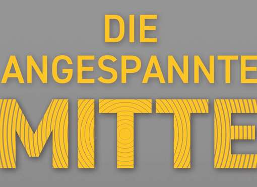 Bild mit Text Die angespannte Mitte Bild mit Text Die angespannte Mitte