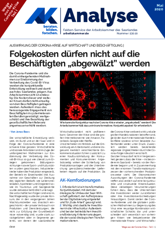 Auswirkungen der Corona-Krise auf Wirtschaft und Beschäftigung - Folgekosten dürfen nicht auf die Beschäftigten "abgewälzt" werden
(Ausgabe 1 - Mai 2020)