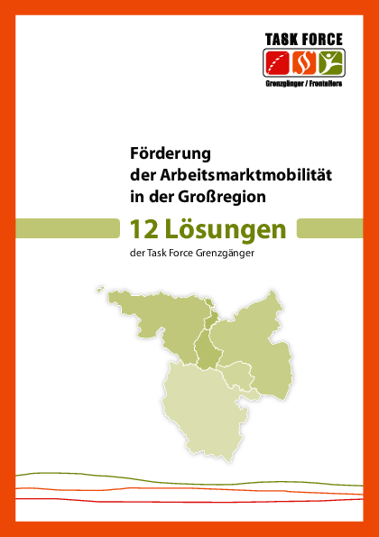 Förderung der Arbeitsmarktmobilität in der Großregion - 12 Lösungen der TFG - Januar 2014