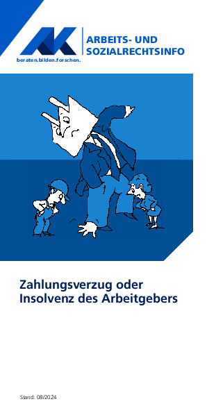 Zahlungsverzug oder Insolvenz des Arbeitgebers - Arbeits- und Sozialrechtsinfo, 08/2024 (barrierefreies PDF)