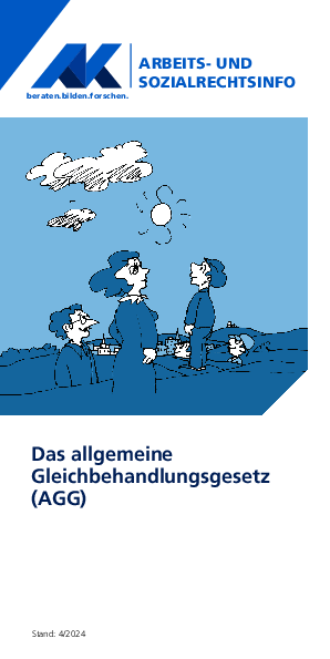 Allgemeines Gleichbehandlungsgesetz (AGG) im Arbeitsleben - Arbeits- und Sozialrechts-Info, 04/2024 (barrierefreies PDF)