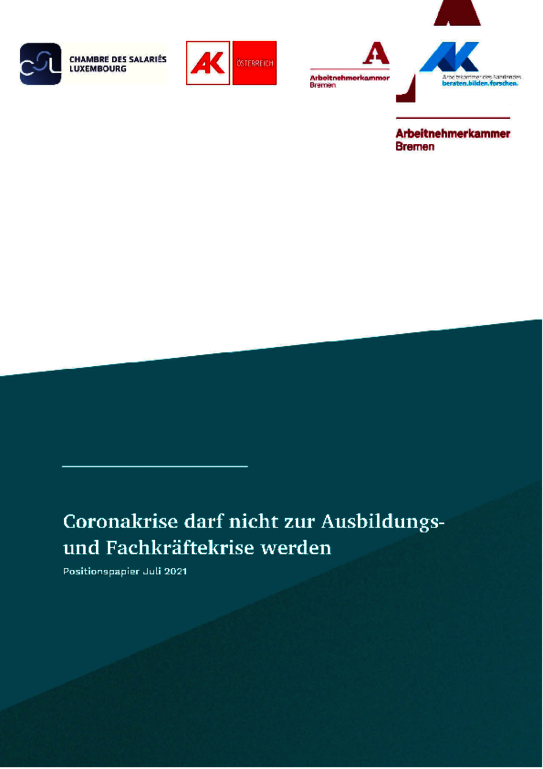 Positionspapier der Arbeitnehmerkammern vom Juli 2021 - Coronakrise darf nicht zur Ausbildungs- und Fachkräftekrise werden